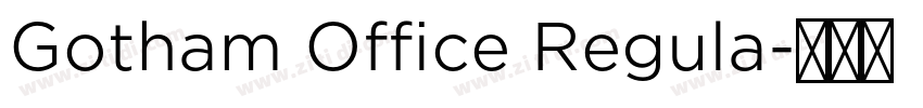 Gotham Office Regula字体转换 Gotham Office Regula字体转换